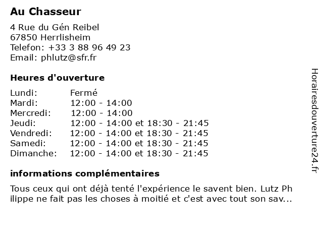 Horaires d ouverture Au Chasseur 4 Rue du G n Reibel